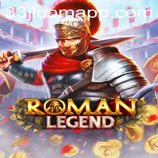 RomanLegend: A Journey Through 33JL COM and Its Fascinating Gameplay